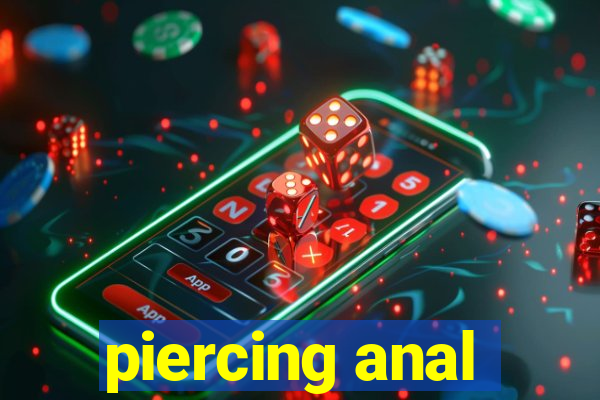 piercing anal